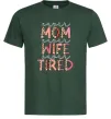 Чоловіча футболка Super mom super tired Темно-зелений фото