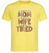 Чоловіча футболка Super mom super tired Лимонний фото
