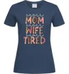 Жіноча футболка Super mom super tired Темно-синій фото
