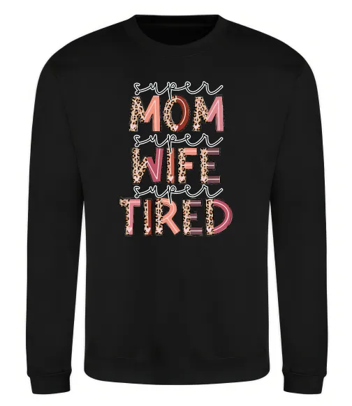 Світшот Super mom super tired Чорний фото