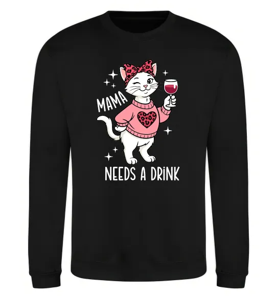 Світшот Mama needs a drink Чорний фото