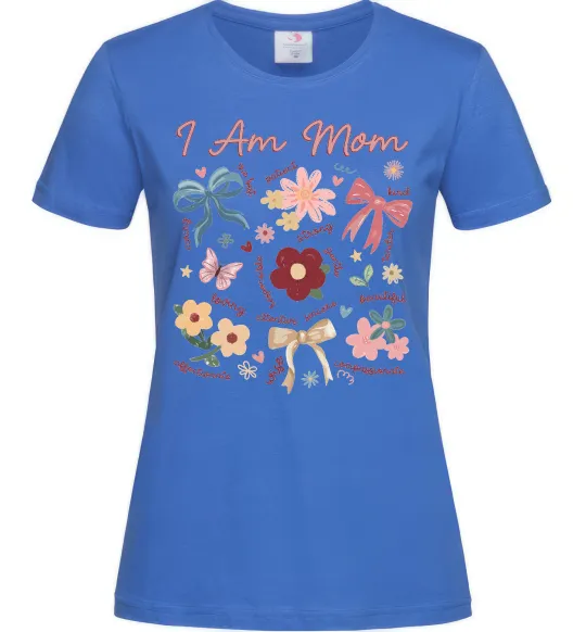 Женская футболка I am mom Ярко-синий фото