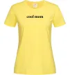 Женская футболка Cool mom ВИШИВКА Лимонный фото