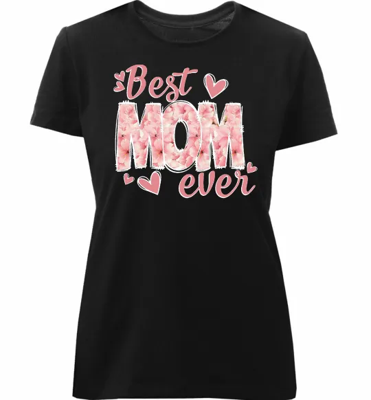 Женская премиум футболка Best mom ever flowers Черный фото