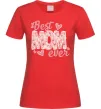 Женская футболка Best mom ever flowers Красный фото