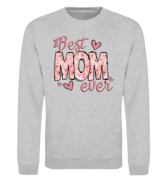 Свитшот Best mom ever flowers Серый меланж фото