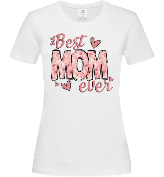 Женская футболка Best mom ever flowers Белый фото