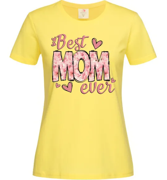 Женская футболка Best mom ever flowers Лимонный фото