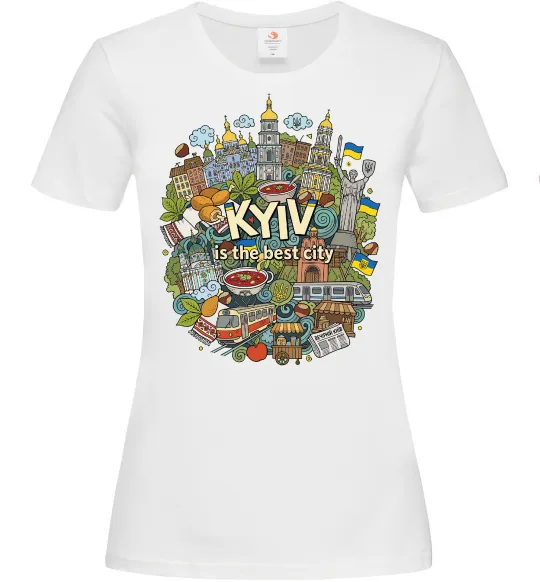 Женская футболка Kyiv is the best city Белый фото