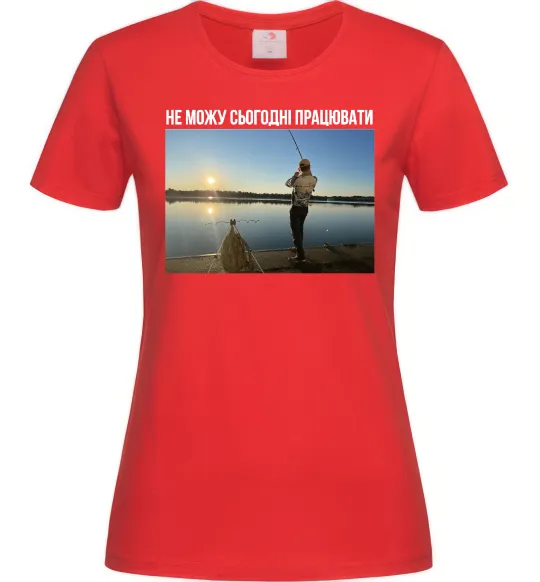 Женская футболка Не можу сьогодні працювати з фото Красный фото
