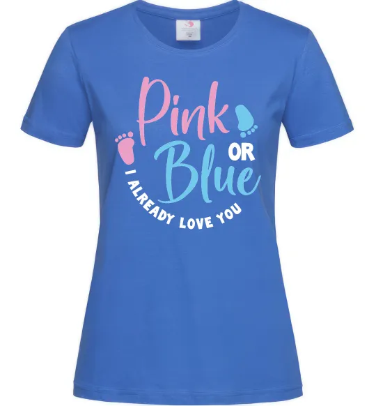 Женская футболка Pink or Blue I love you Ярко-синий фото