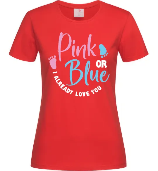 Женская футболка Pink or Blue I love you Красный фото