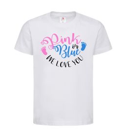 Детская футболка Pink or Blue we love you