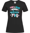 Женская футболка Pink or blue Mommy loves you Черный фото
