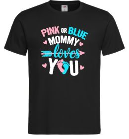 Мужская футболка Pink or blue Mommy loves you