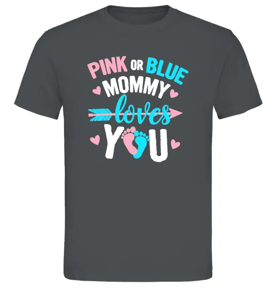 Мужская футболка Pink or blue Mommy loves you Графит фото
