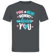 Мужская футболка Pink or blue Mommy loves you Графит Мужская футболка Pink or blue Mommy loves you Графит фото