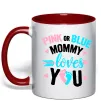 Чашка с цветной ручкой Pink or blue Mommy loves you Красный фото