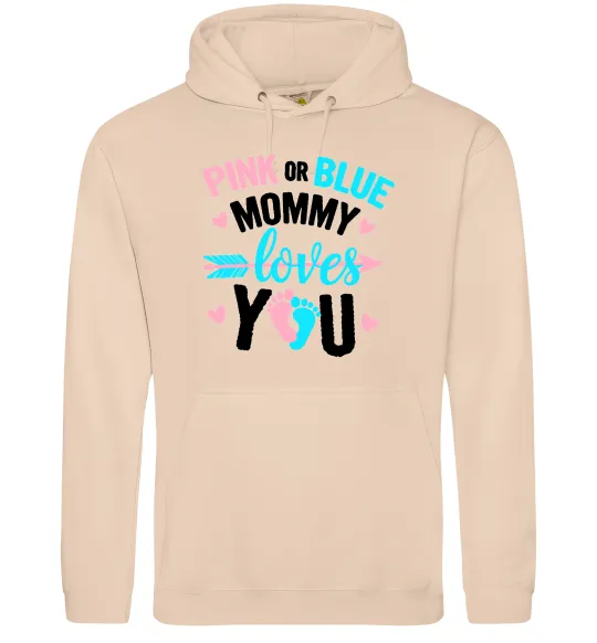 Женская толстовка (худи) Pink or blue Mommy loves you Песочный фото