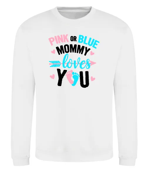 Свитшот Pink or blue Mommy loves you Белый фото
