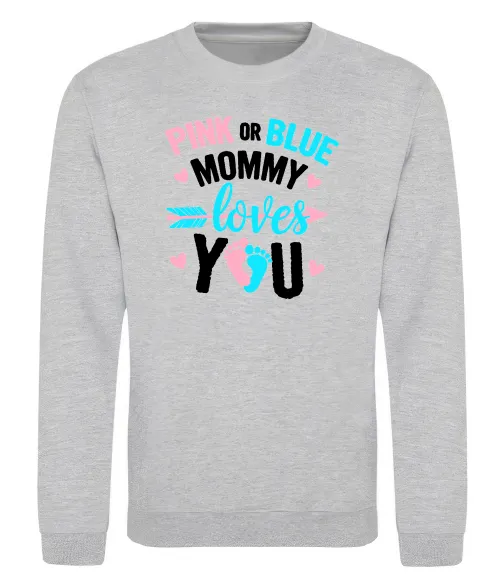 Свитшот Pink or blue Mommy loves you Серый меланж фото