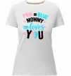 Женская премиум футболка Pink or blue Mommy loves you Белый фото