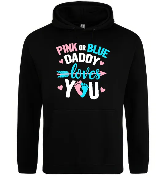Мужская толстовка (худи) Pink or blue Daddy loves you Черный фото