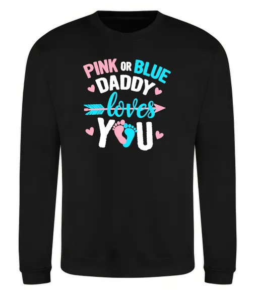 Світшот Pink or blue Daddy loves you Чорний фото