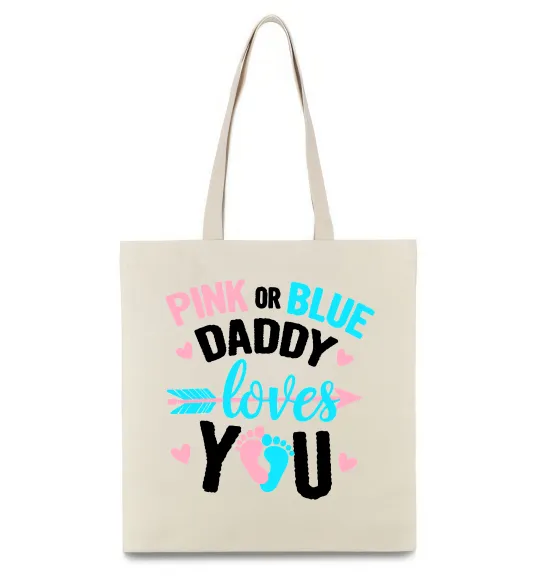 Эко-сумка Pink or blue Daddy loves you Бежевый фото
