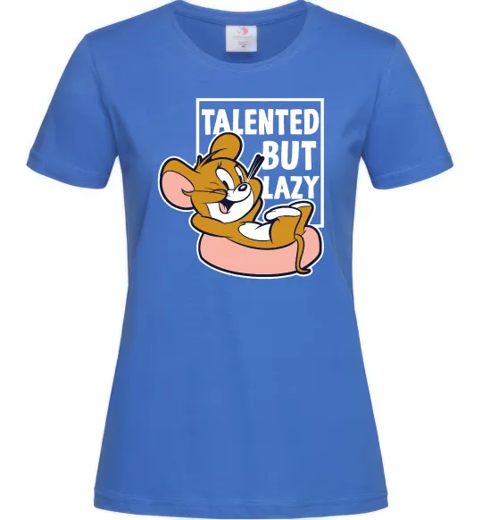 Женская футболка Talented but lazy Ярко-синий фото