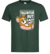 Мужская футболка Talented but lazy Темно-зеленый фото