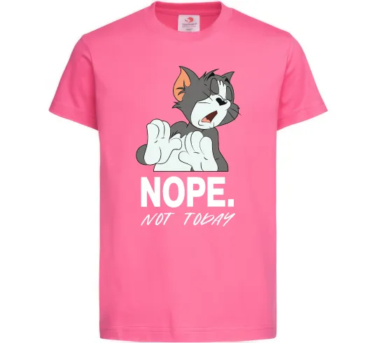 Детская футболка Nope Not today Ярко-розовый фото