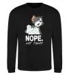 Свитшот Nope Not today Черный фото