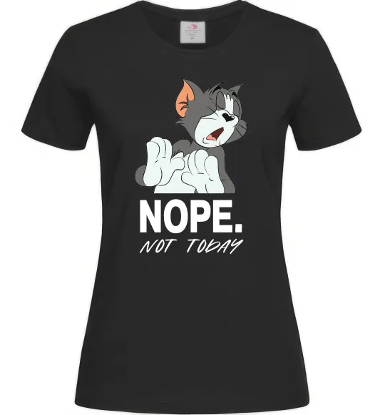 Женская футболка Nope Not today Черный фото