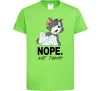 Детская футболка Nope Not today Лаймовый фото