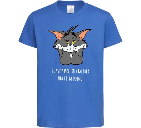 Детская футболка I have no idea Ярко-синий фото