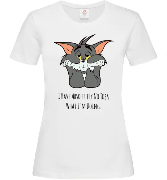 Женская футболка I have no idea Белый фото