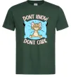 Мужская футболка Dont know dont care Темно-зеленый фото