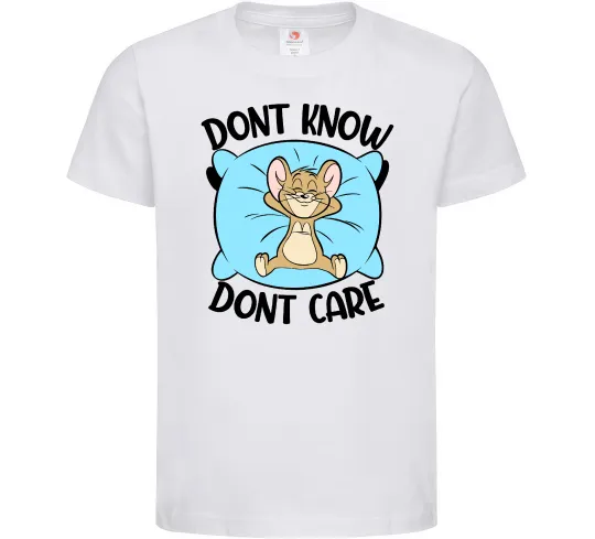 Детская футболка Dont know dont care Белый фото