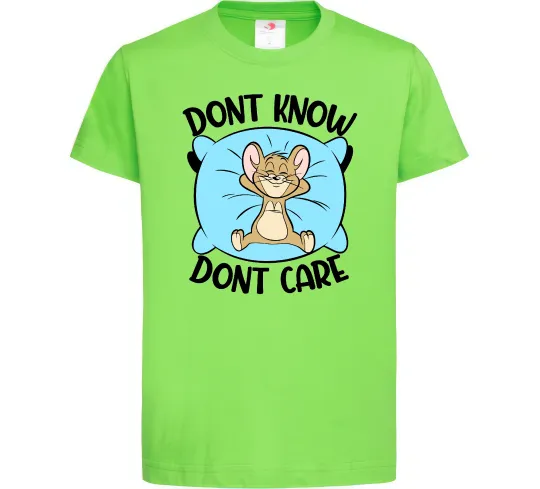 Детская футболка Dont know dont care Лаймовый фото