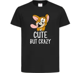 Детская футболка Cute but crazy Черный фото