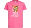Детская футболка Cute but crazy Ярко-розовый фото