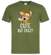 Мужская футболка Cute but crazy Оливковый фото