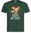 Мужская футболка Cute but crazy Темно-зеленый фото
