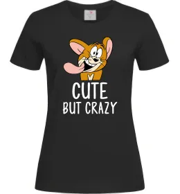 Женская футболка Cute but crazy Черный фото