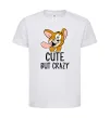 Детская футболка Cute but crazy Белый Детская футболка Cute but crazy Белый фото