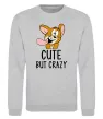 Свитшот Cute but crazy Серый меланж фото
