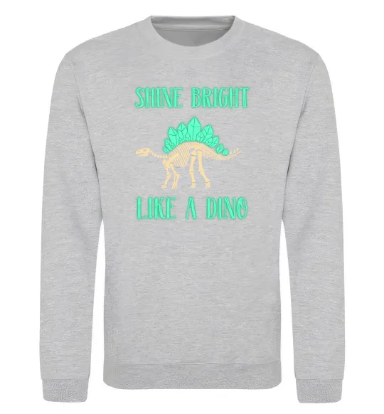 Світшот Shine bright like a dino Сірий меланж фото