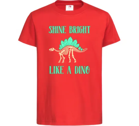 Дитяча футболка Shine bright like a dino Червоний фото