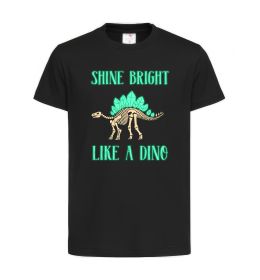 Дитяча футболка Shine bright like a dino